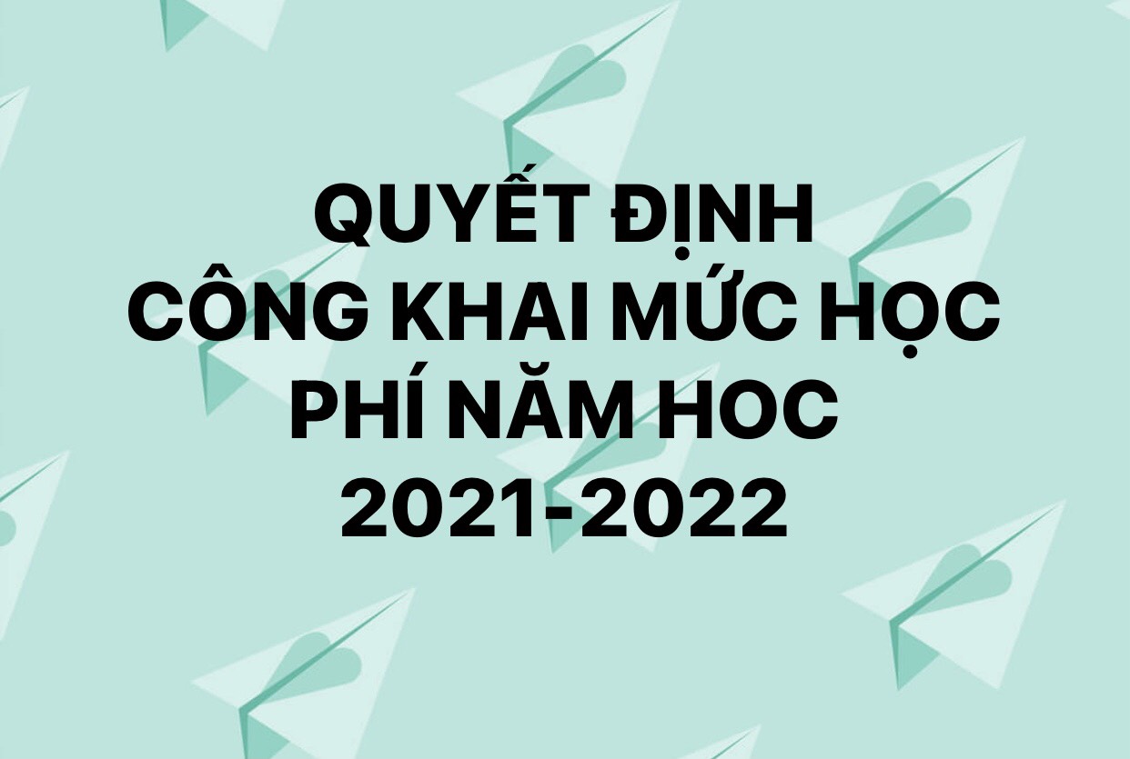 Quyết định công khai mức học phi năm học 2021-2022