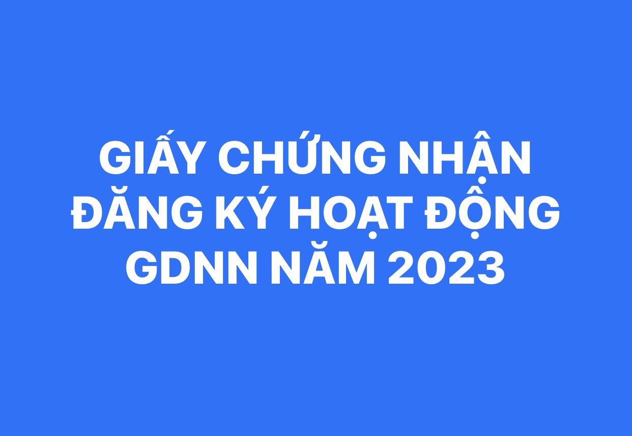 GIẤY CHỨNG NHẬN ĐĂNG KÝ HOẠT ĐỘNG GDNN NĂM 2023