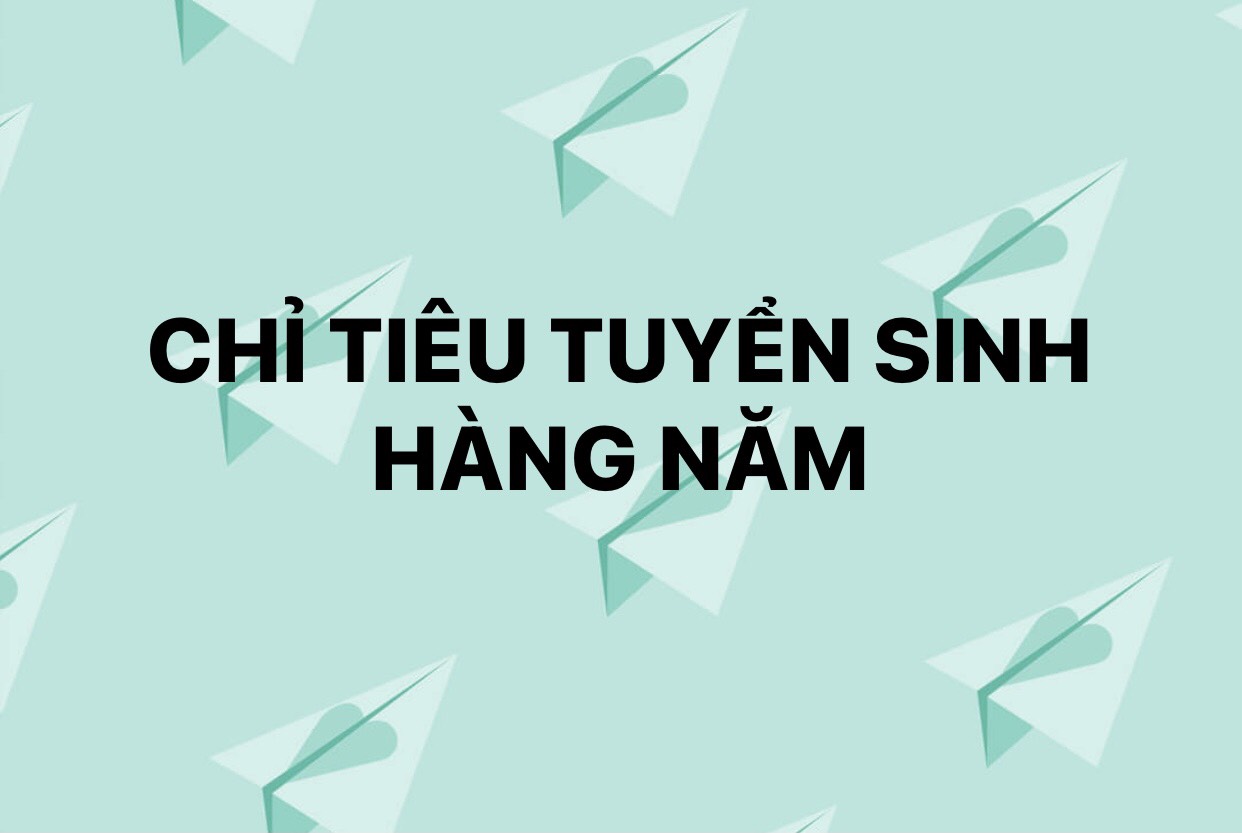 Chỉ tiêu tuyển sinh hàng năm