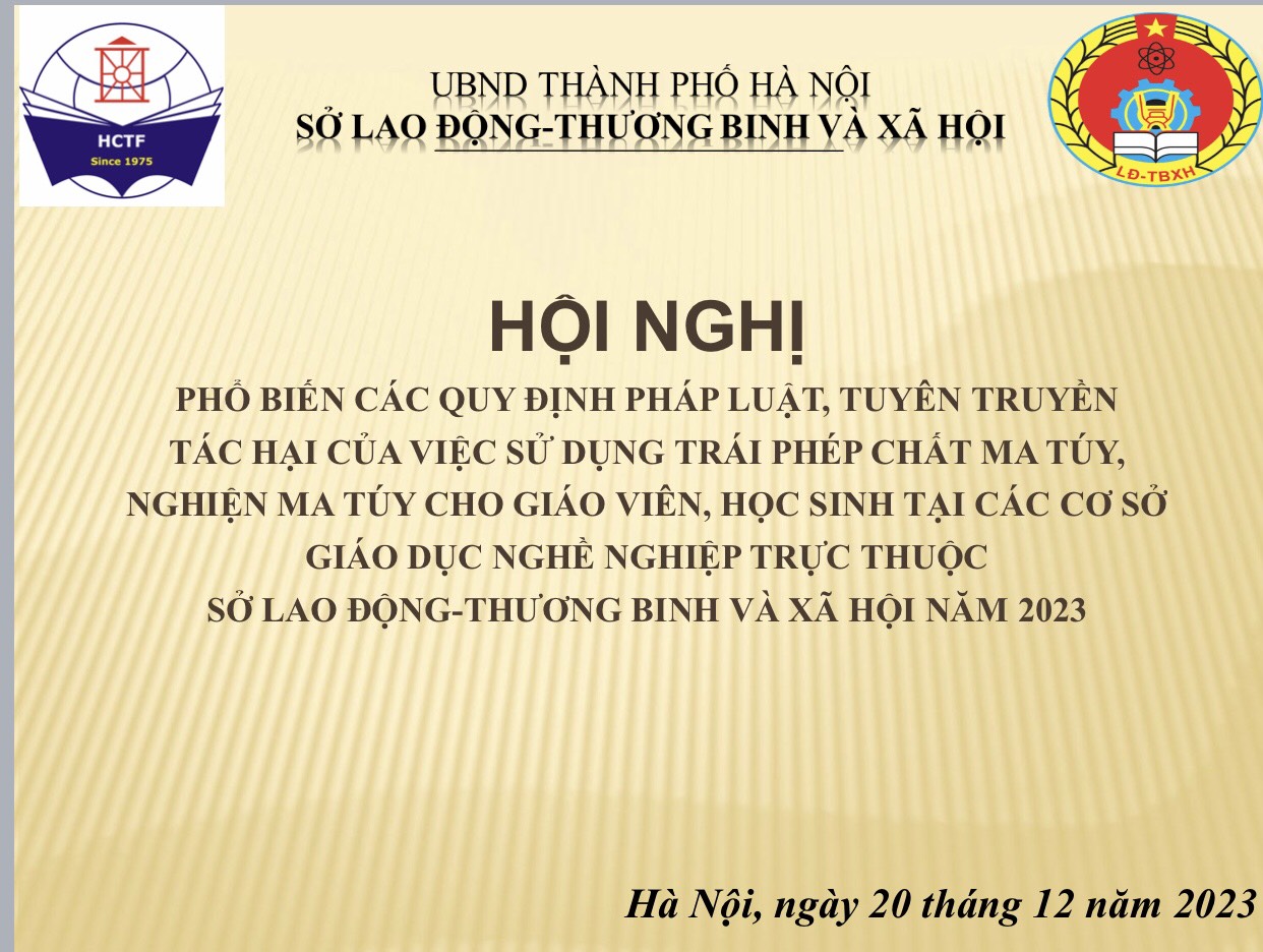 HỘI NGHỊ PHỔ BIẾN CÁC QUY ĐỊNH PHÁP LUẬT, TUYÊN TRUYỀN TÁC HẠI CỦA VIỆC SỬ DỤNG TRÁI PHÉP CHẤT MA TUÝ, NGHIỆN MA TUÝ CHO HỌC SINH, GIÁO VIÊN N