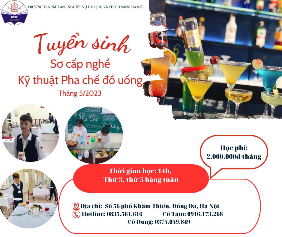 THÔNG BÁO TUYỂN SINH LỚP SƠ CẤP NGHỀ KỸ THUẬT PHA CHẾ ĐỒ UỐNG THÁNG 5/2023