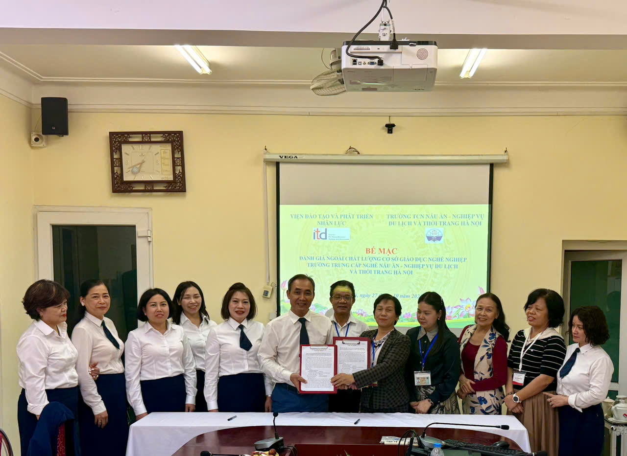 BẾ MẠC ĐÁNH GIÁ NGOÀI CƠ SỞ GIÁO DỤC NGHỀ NGHIỆP TẠI TRƯỜNG TRUNG CẤP NGHỀ NẤU ĂN – NGHIỆP VỤ DU LỊCH VÀ THỜI TRANG HÀ NỘI