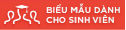 PHỤ LỤC, BIỂU MẪU DÀNH CHO HSSV
